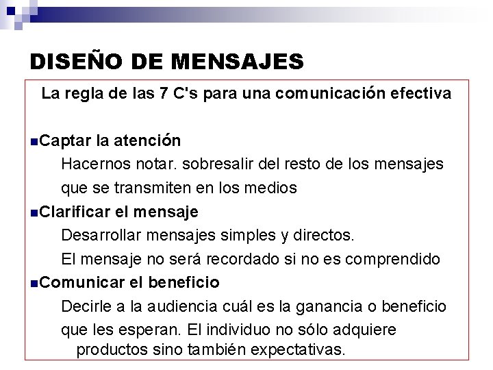 DISEÑO DE MENSAJES La regla de las 7 C's para una comunicación efectiva n.