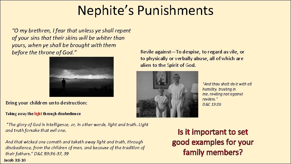 Nephite’s Punishments “O my brethren, I fear that unless ye shall repent of your