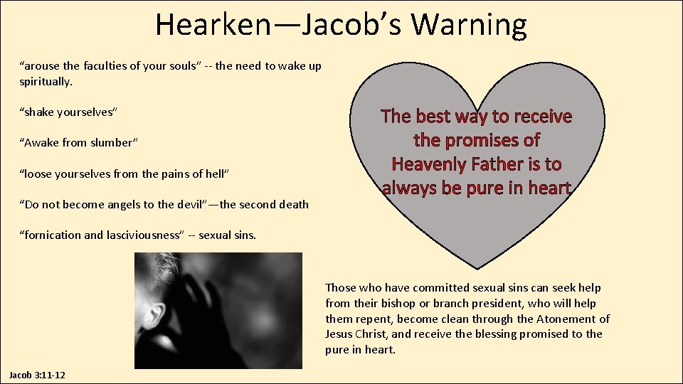 Hearken—Jacob’s Warning “arouse the faculties of your souls” -- the need to wake up