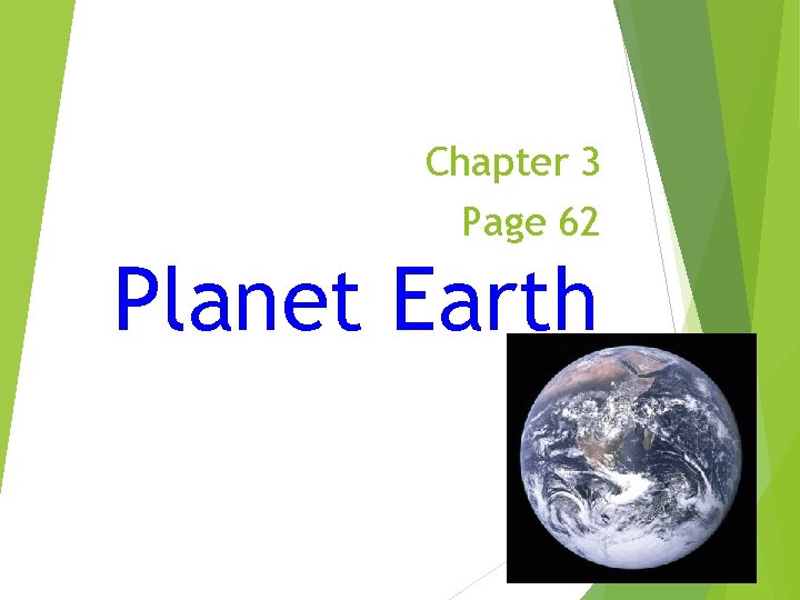 Chapter 3 Page 62 Planet Earth 