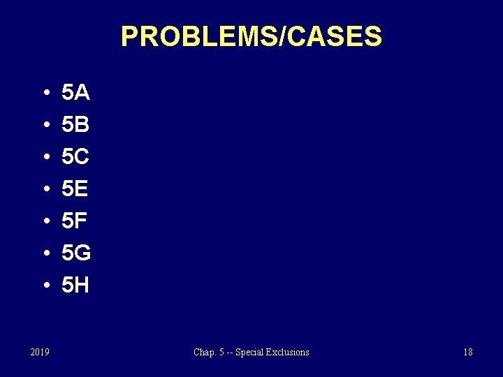 PROBLEMS/CASES • • 2019 5 A 5 B 5 C 5 E 5 F