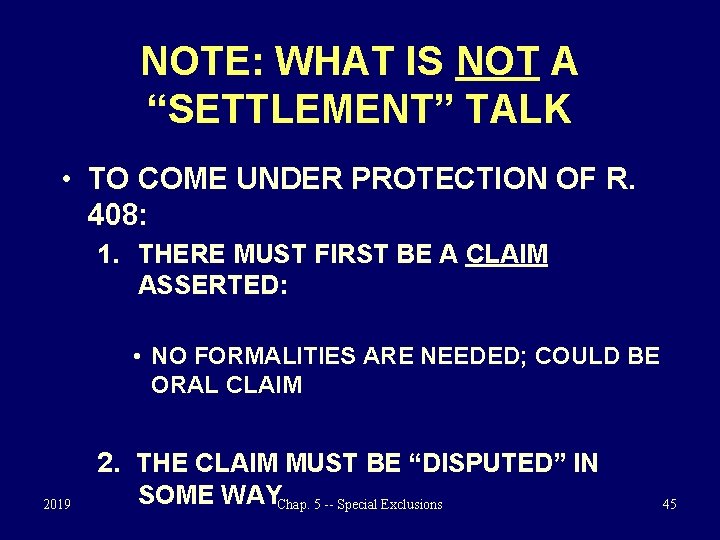 NOTE: WHAT IS NOT A “SETTLEMENT” TALK • TO COME UNDER PROTECTION OF R.