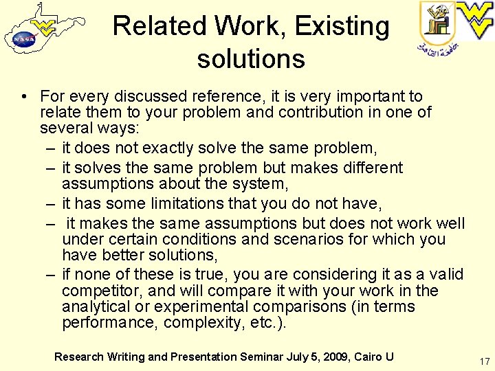 Related Work, Existing solutions • For every discussed reference, it is very important to