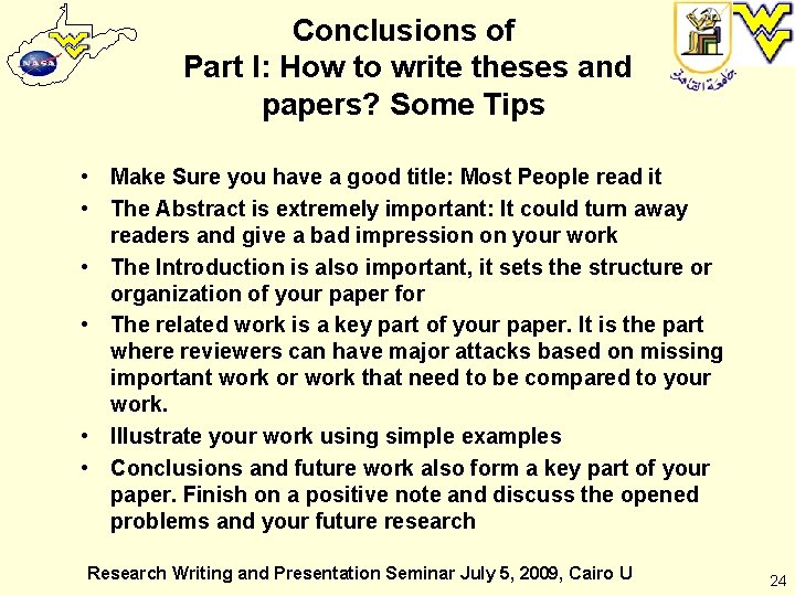 Conclusions of Part I: How to write theses and papers? Some Tips • Make