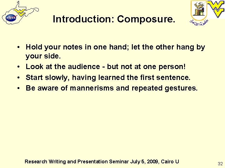 Introduction: Composure. • Hold your notes in one hand; let the other hang by