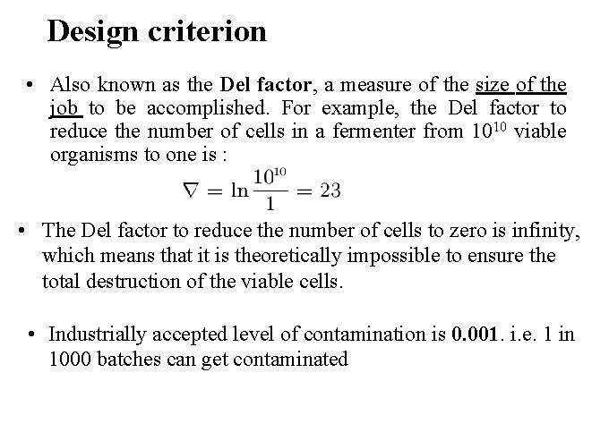 Design criterion • Also known as the Del factor, a measure of the size