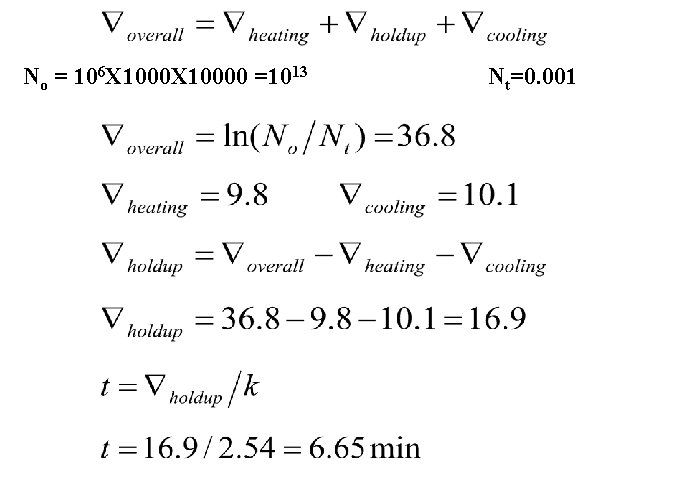 No = 106 X 10000 =1013 Nt=0. 001 