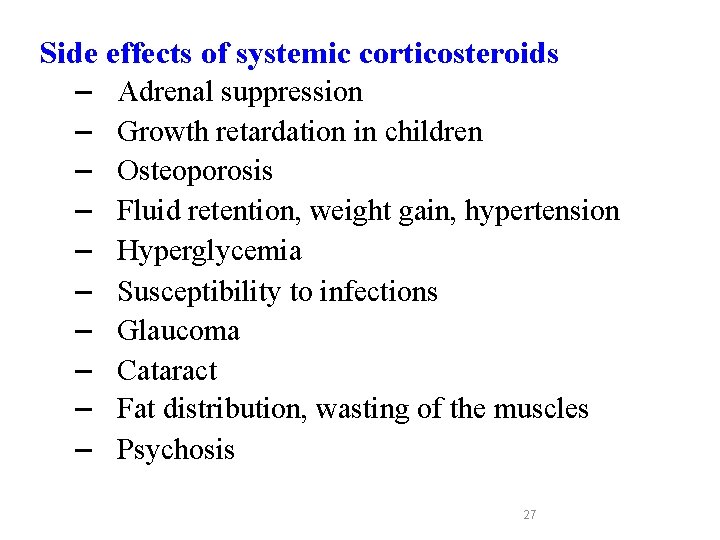 Side effects of systemic corticosteroids – Adrenal suppression – Growth retardation in children –