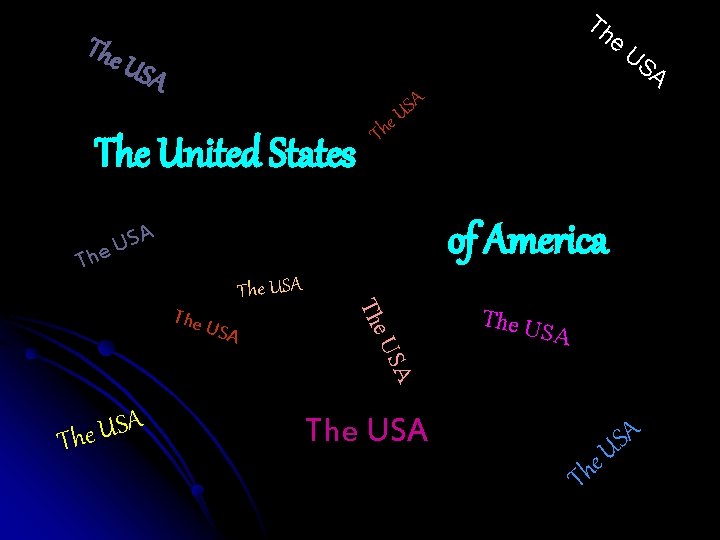 The Th e USA US A The United States e Th A S U