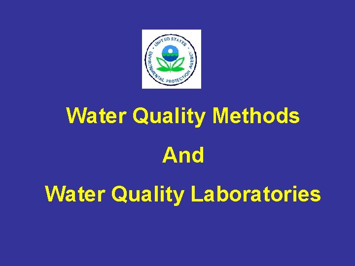 Water Quality Methods And Water Quality Laboratories 