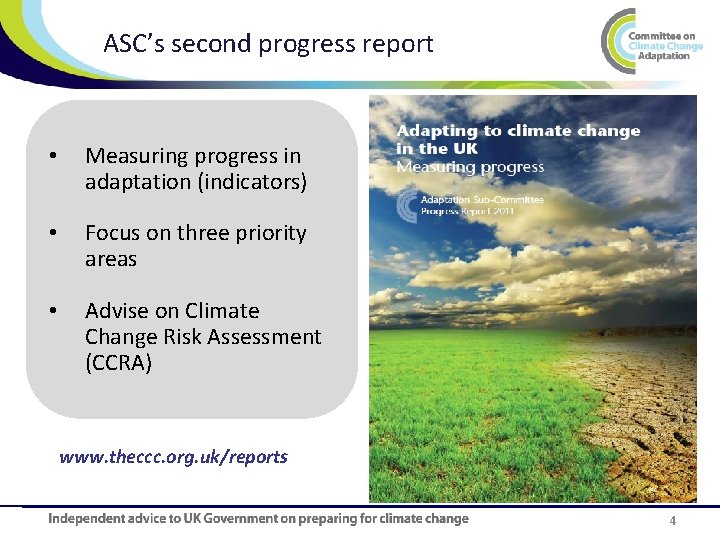 ASC’s second progress report • Measuring progress in adaptation (indicators) • Focus on three