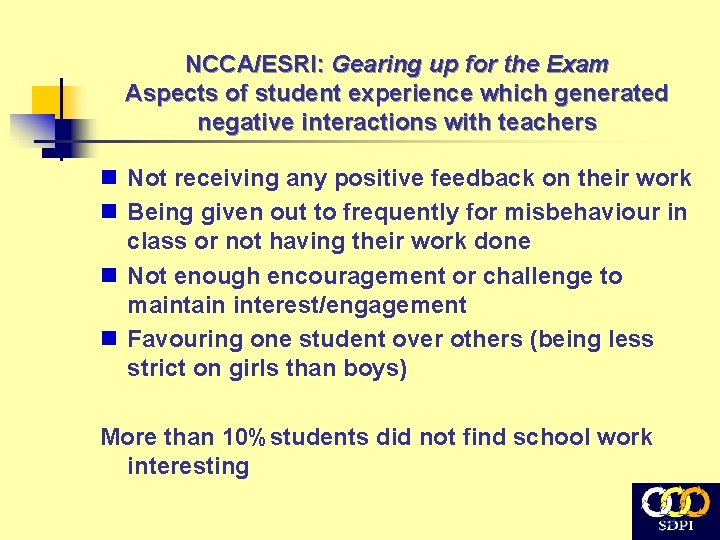 NCCA/ESRI: Gearing up for the Exam Aspects of student experience which generated negative interactions