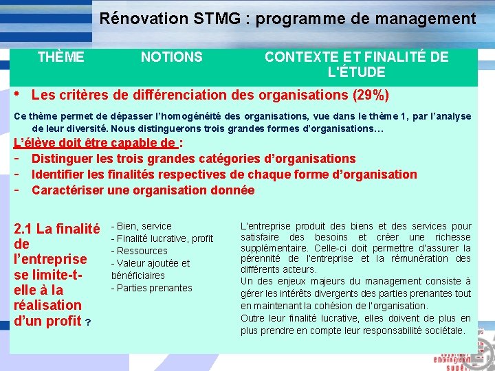 Rénovation STMG : programme de management THÈME • NOTIONS CONTEXTE ET FINALITÉ DE L'ÉTUDE