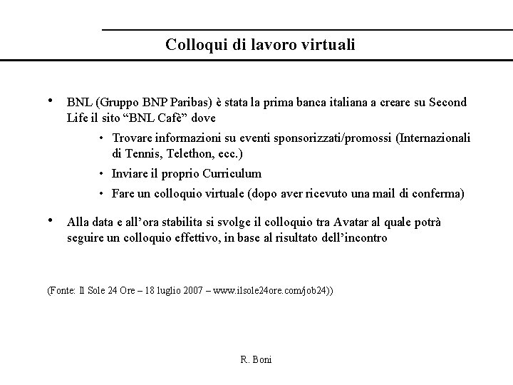 Colloqui di lavoro virtuali • BNL (Gruppo BNP Paribas) è stata la prima banca