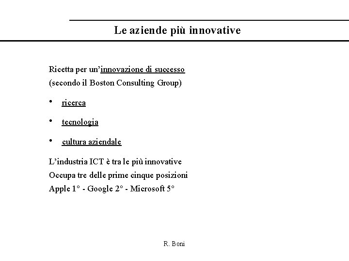 Le aziende più innovative Ricetta per un’innovazione di successo (secondo il Boston Consulting Group)