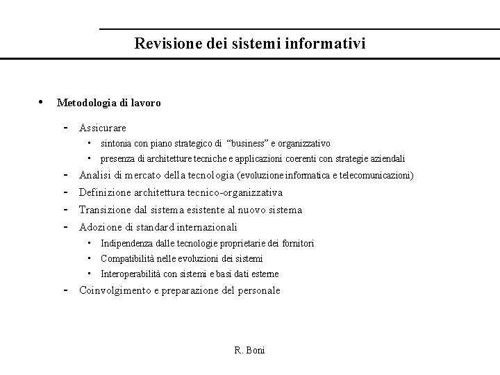 Revisione dei sistemi informativi • Metodologia di lavoro - Assicurare • sintonia con piano