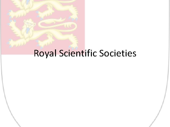 Royal Scientific Societies 