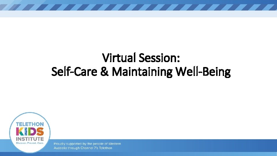 Virtual Session: Self-Care & Maintaining Well-Being 