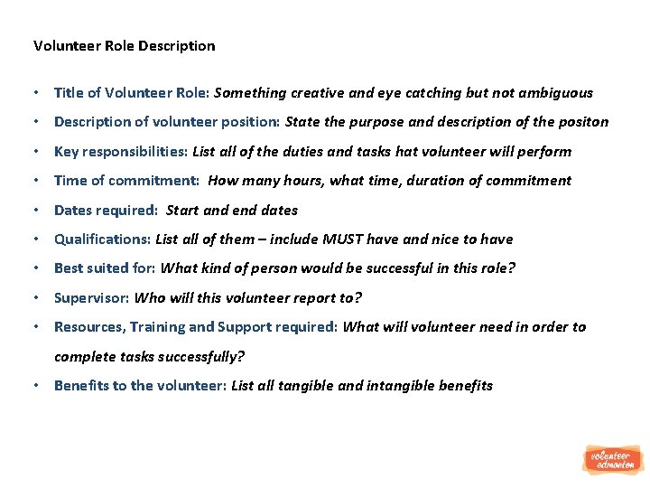 Volunteer Role Description • Title of Volunteer Role: Something creative and eye catching but