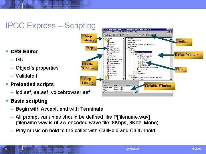 IPCC Express – Scripting § CRS Editor – GUI – Object’s properties – Validate