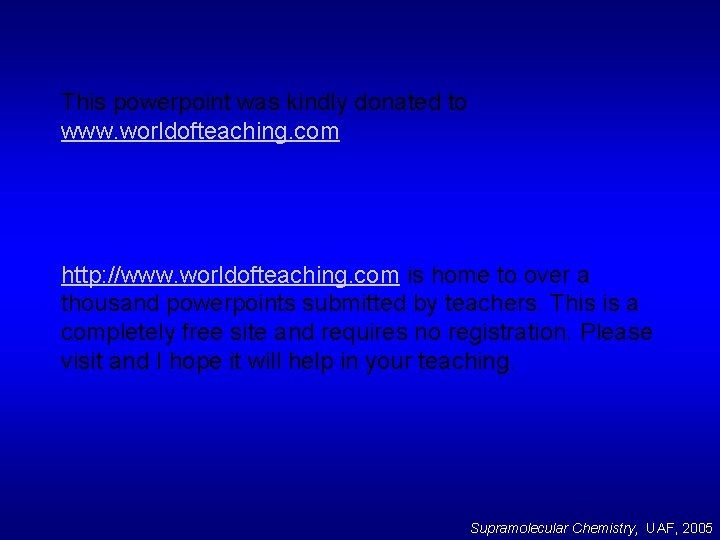 This powerpoint was kindly donated to www. worldofteaching. com http: //www. worldofteaching. com is