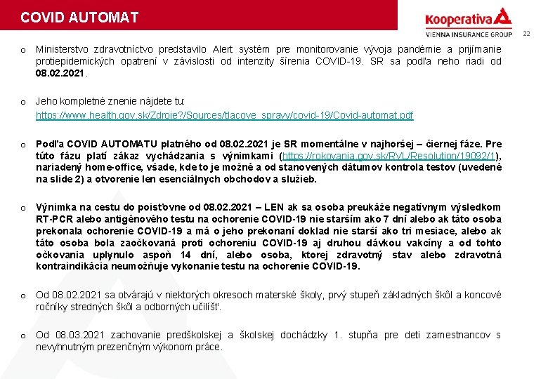 COVID AUTOMAT 22 o Ministerstvo zdravotníctvo predstavilo Alert systém pre monitorovanie vývoja pandémie a