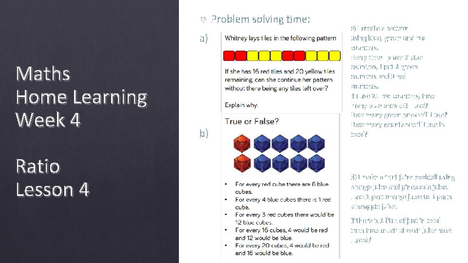  a) Maths Home Learning Week 4 Ratio Lesson 4 b) Problem solving time: