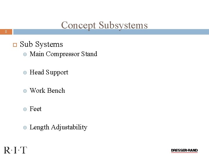 Concept Subsystems 8 Sub Systems Main Compressor Stand Head Support Work Bench Feet Length