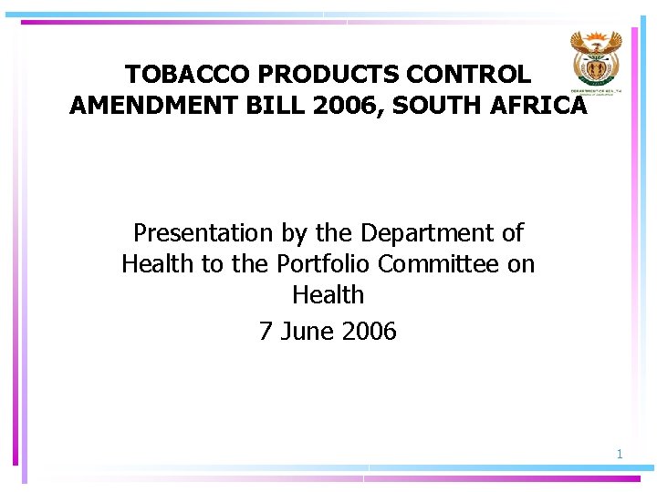 TOBACCO PRODUCTS CONTROL AMENDMENT BILL 2006 SOUTH AFRICA