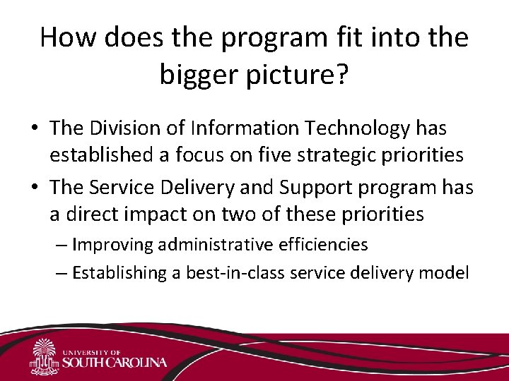 How does the program fit into the bigger picture? • The Division of Information