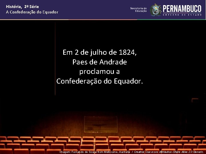 História, 2ª Série A Confederação do Equador Em 2 de julho de 1824, Paes