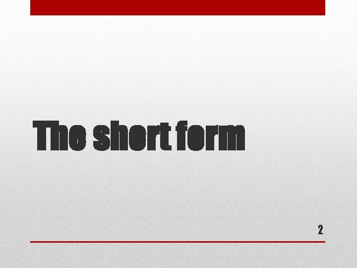 Using the short form and reporting adverse events