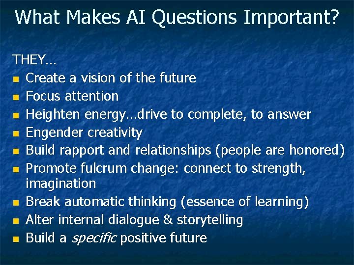 What Makes AI Questions Important? THEY… n Create a vision of the future n