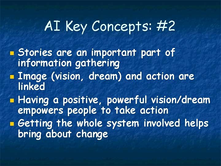 AI Key Concepts: #2 n n Stories are an important part of information gathering