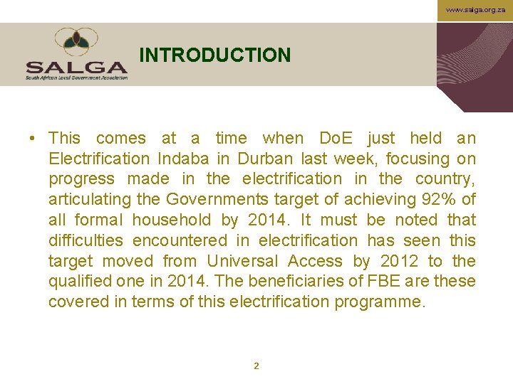 www. salga. org. za INTRODUCTION • This comes at a time when Do. E