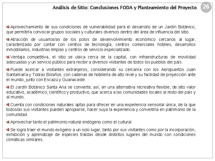 Análisis de Sitio: Conclusiones FODA y Planteamiento del Proyecto Aprovechamiento de sus condiciones de