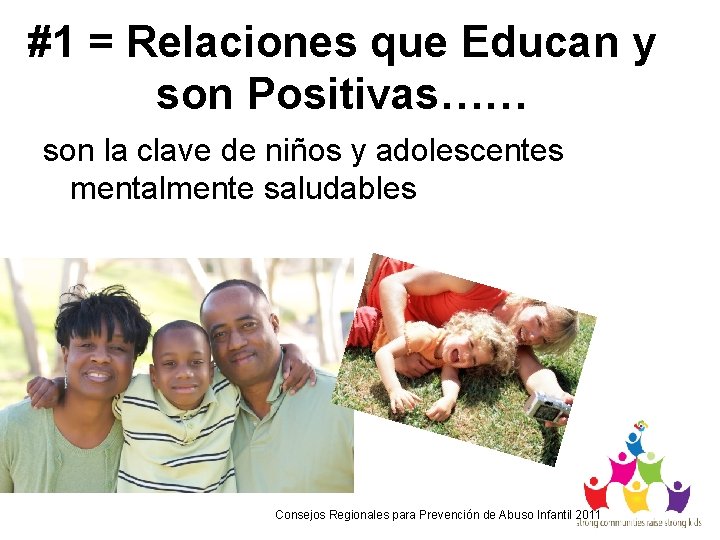 #1 = Relaciones que Educan y son Positivas…… son la clave de niños y