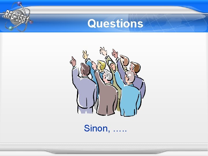 Questions Sinon, …. . 