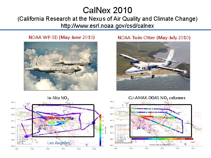 Cal. Nex 2010 (California Research at the Nexus of Air Quality and Climate Change)