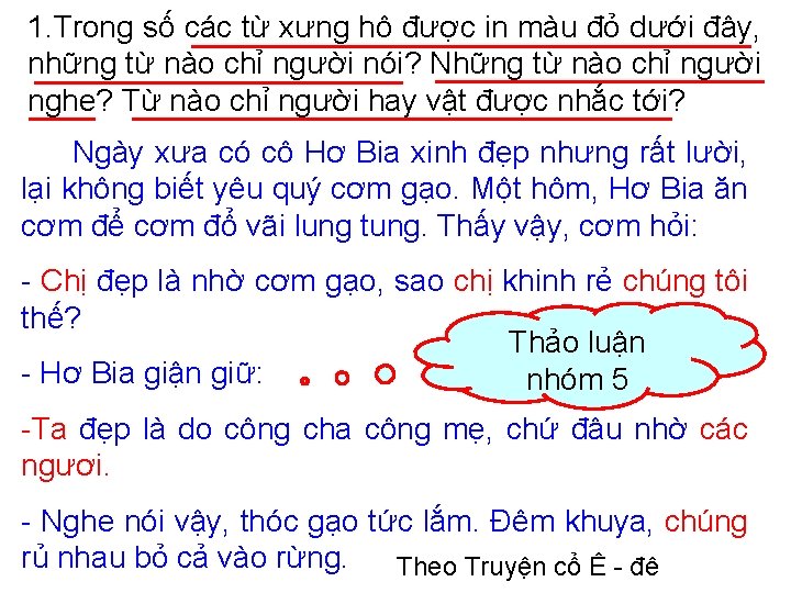 1. Trong số các từ xưng hô được in màu đỏ dưới đây, những