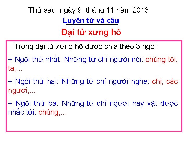 Thứ sáu ngày 9 tháng 11 năm 2018 Luyện từ và câu Đại từ