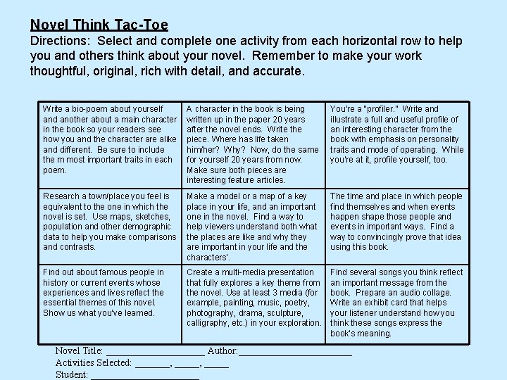 Novel Think Tac-Toe Directions: Select and complete one activity from each horizontal row to