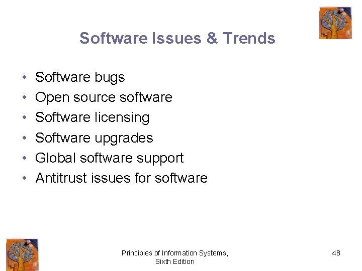 Software Issues & Trends • • • Software bugs Open source software Software licensing