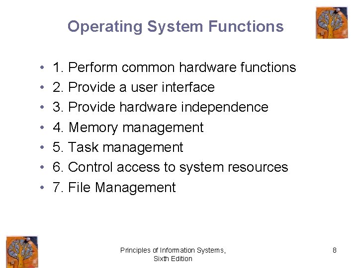 Operating System Functions • • 1. Perform common hardware functions 2. Provide a user