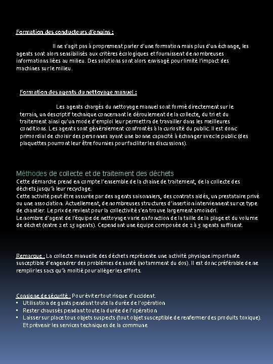 Formation des conducteurs d’engins : Il ne s’agit pas à proprement parler d’une formation