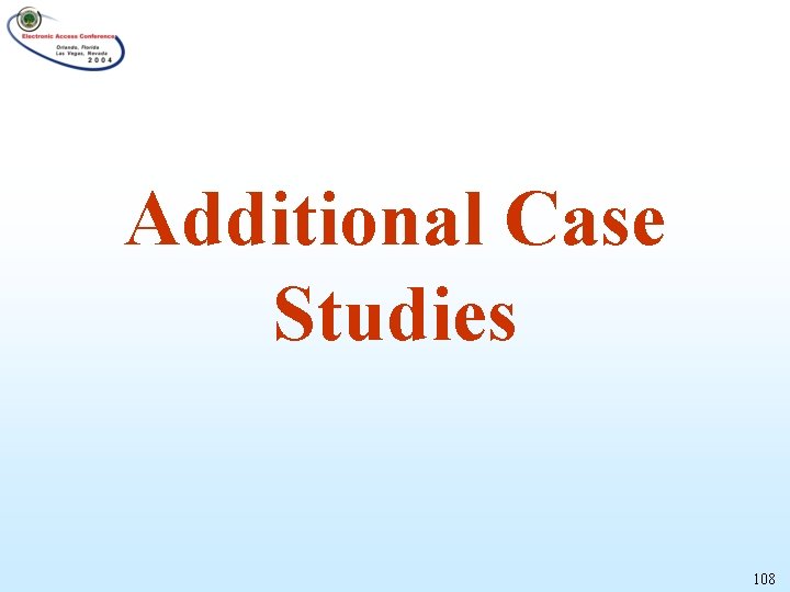 Additional Case Studies 108 