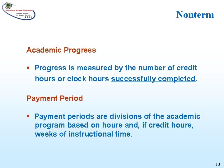 Nonterm Academic Progress § Progress is measured by the number of credit hours or