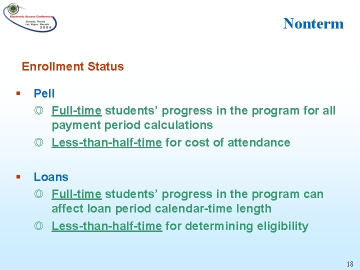 Nonterm Enrollment Status § Pell Full-time students’ progress in the program for all payment