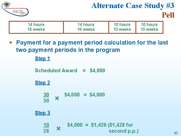 Alternate Case Study #3 Pell 14 hours 15 weeks 10 hours 10 weeks §