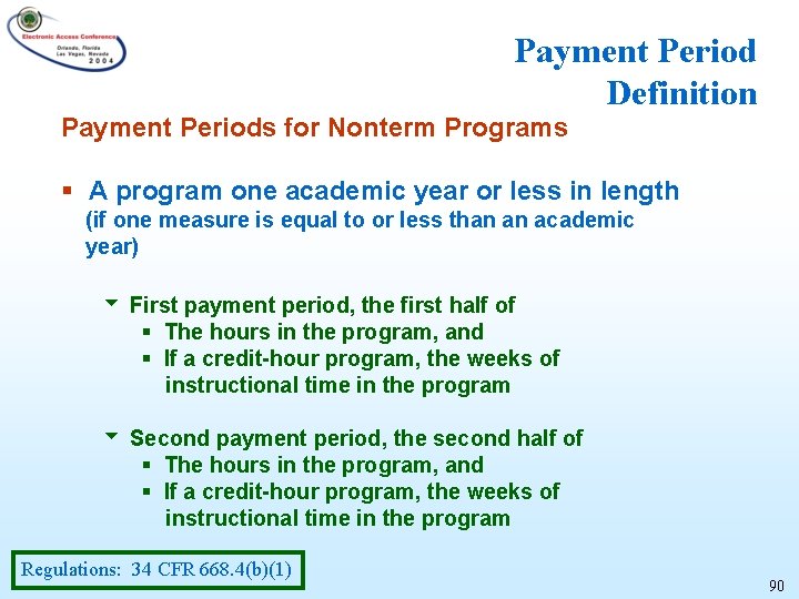 Payment Period Definition Payment Periods for Nonterm Programs § A program one academic year